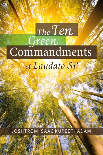 Ten Green Commandments of Laudato Si’