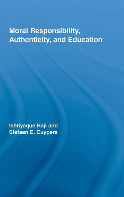 Moral Responsibility, Authenticity, and Education