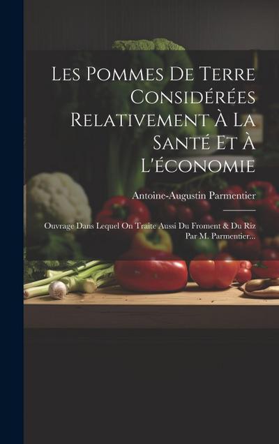 Les Pommes De Terre Considérées Relativement À La Santé Et À L’économie