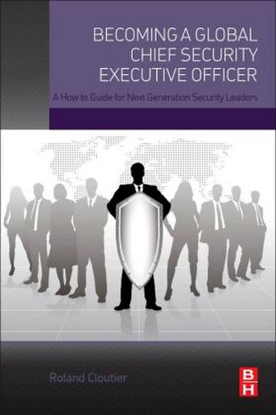 Becoming a Global Chief Security Executive Officer