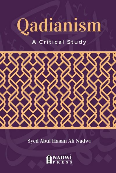 Qadianism - A Critical Study