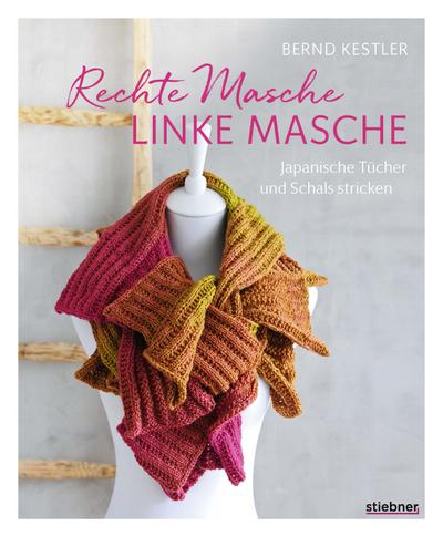 Rechte Masche, linke Masche. Japanische Tücher und Schals stricken.