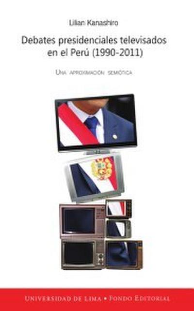 Debates presidenciales televisados en el Perú (1990-2011)