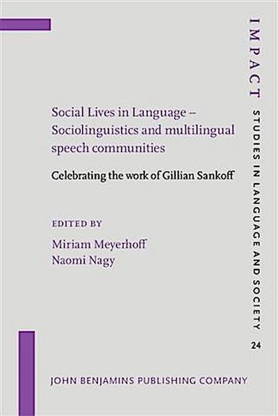Social Lives in Language - Sociolinguistics and multilingual speech communities