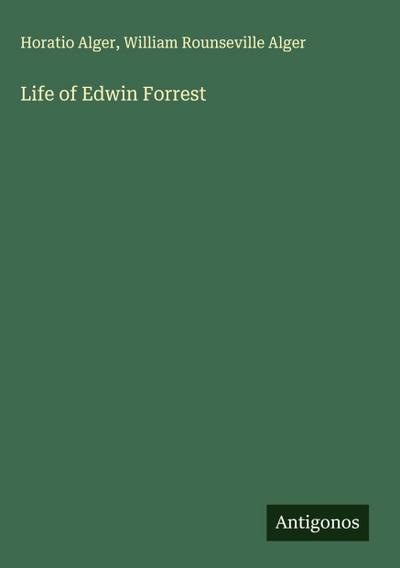 Life of Edwin Forrest