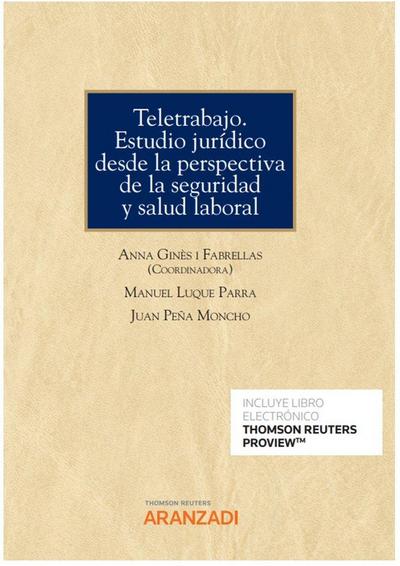 Teletrabajo. Estudio jur?dico desde la perspectiva de seguridad y salud laboral