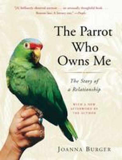 The Parrot Who Owns Me