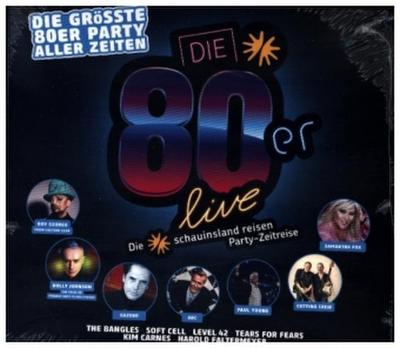 Die 80er Live - Die Gröáte 80er Party Aller Zeiten