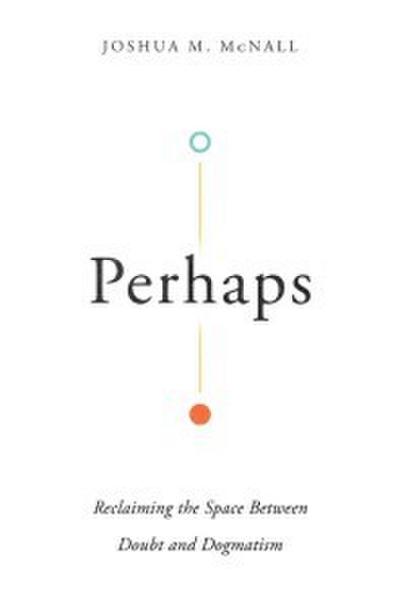 Perhaps