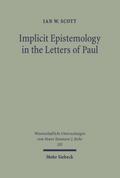 Implicit Epistemology in the Letters of Paul
