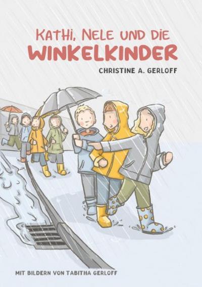 Kathi, Nele und die Winkelkinder