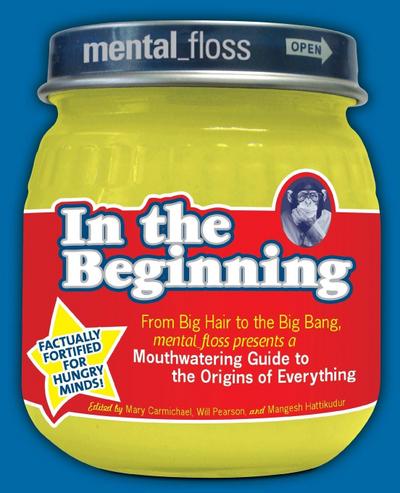 Mental Floss Presents in the Beginning