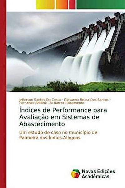 Índices de Performance para Avaliação em Sistemas de Abastecimento
