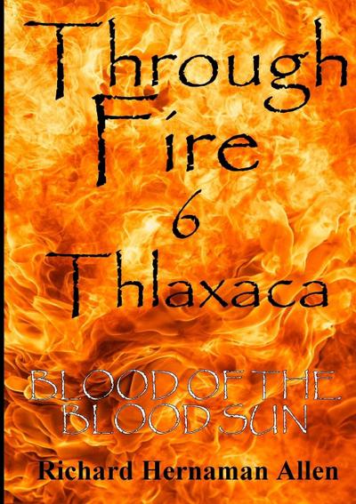 Through Fire 6 Thlaxaca