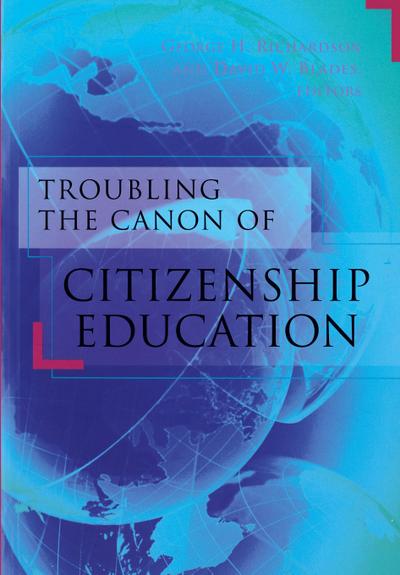 Troubling the Canon of Citizenship Education