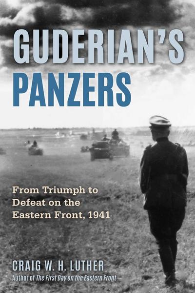 Guderian’s Panzers