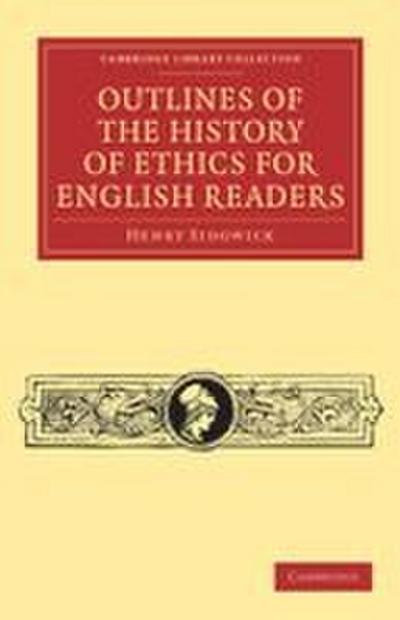 Outlines of the History of Ethics for English             Readers
