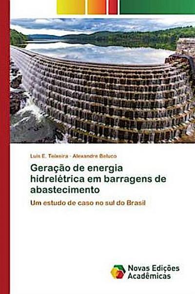 Geração de energia hidrelétrica em barragens de abastecimento