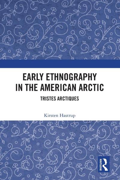 Early Ethnography in the American Arctic