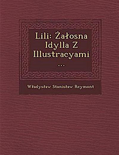Lili: A Osna Idylla Z Illustracyami...