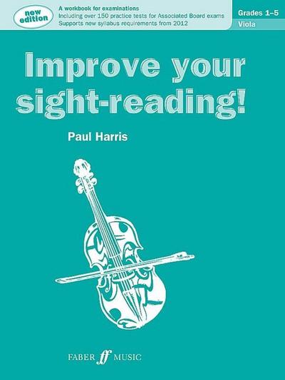 Improve your sight-reading! Viola Grades 1-5 - Paul Harris