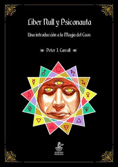 Maroto Pla, C: Liber Null y Psiconauta : una introducción a