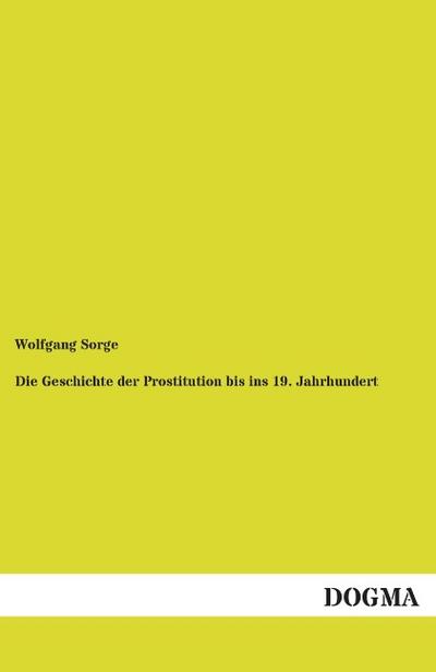 Die Geschichte der Prostitution bis ins 19. Jahrhundert