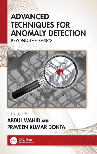 Advanced Techniques for Anomaly Detection