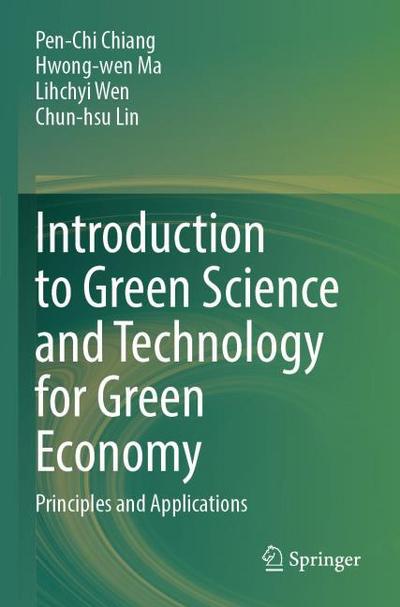 Introduction to Green Science and Technology for Green Economy