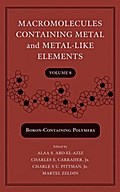 Macromolecules Containing Metal and Metal-Like Elements, Volume 8