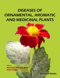Diseases of Ornamental, Aromatic and Medicinal Plants