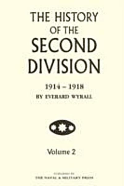 History of the Second Division 1914-1918 - Volume 2