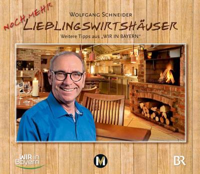 Wolfgang Schneiders Lieblingswirtshäuser 2