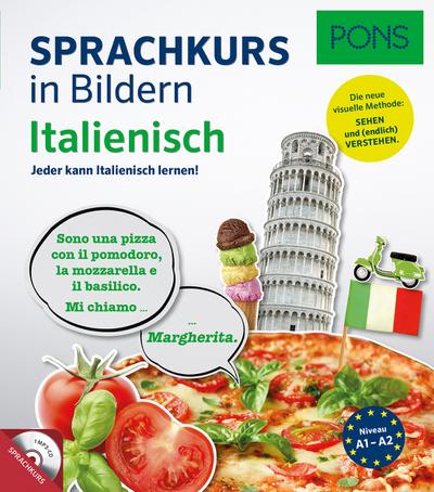 PONS Sprachkurs in Bildern Italienisch: Jeder kann Italienisch lernen - mit dem visuellen PONS-Prinzip!