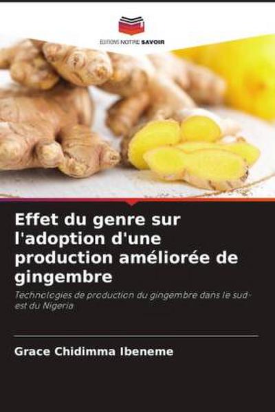 Effet du genre sur l’adoption d’une production améliorée de gingembre