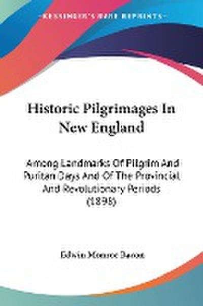 Historic Pilgrimages In New England