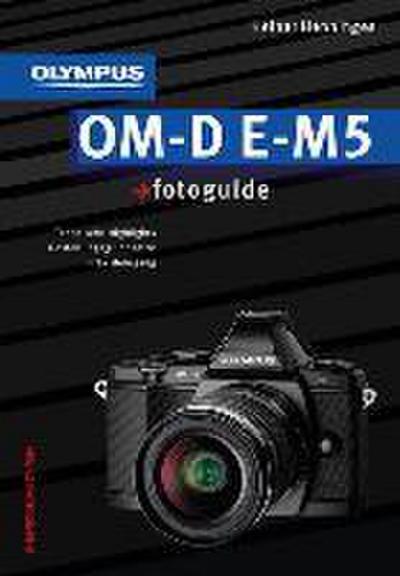 Olympus OM-D E-M5 fotoguide