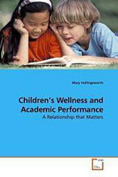 Children’s Wellness and Academic Performance