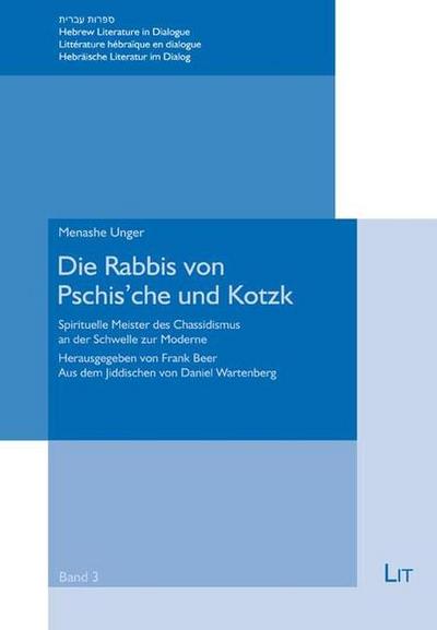 Die Rabbis von Pschis’che und Kotzk