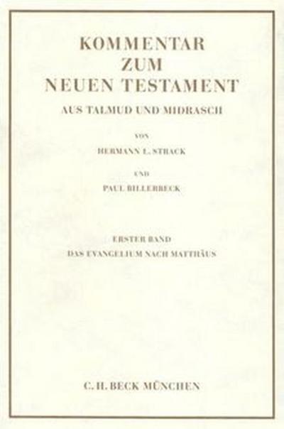 Kommentar zum Neuen Testament aus Talmud und Midrasch Bd. 2: Das Evangelium nach Markus, Lukas und Johannes und die Apostelgeschichte