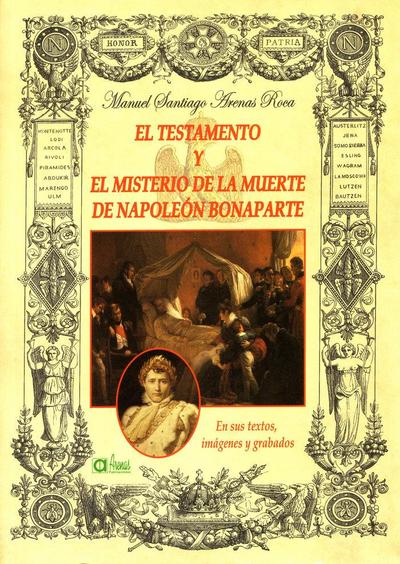 El testamento y el misterio de la muerte de Napoléon Bonaparte