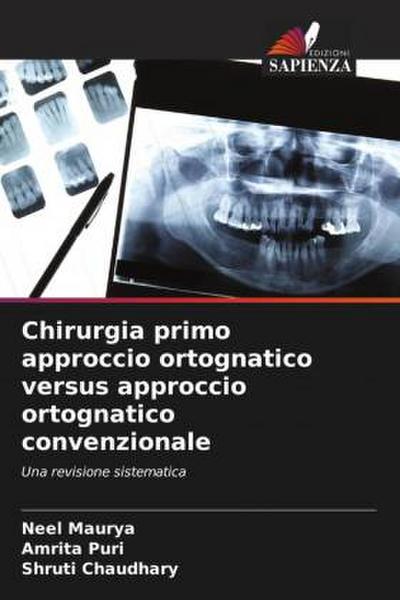 Chirurgia primo approccio ortognatico versus approccio ortognatico convenzionale