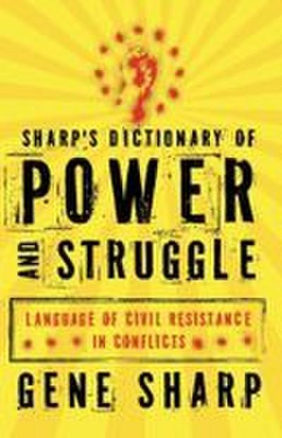 Sharp’s Dictionary of Power and Struggle