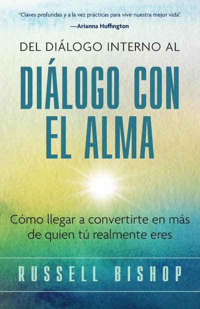 Del Diálogo Interno al Diálogo con el Alma