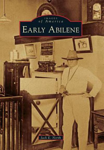 Early Abilene (Images of America)