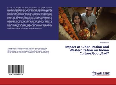 Impact of Globalization and Westernization on Indian Culture:Good/Bad?