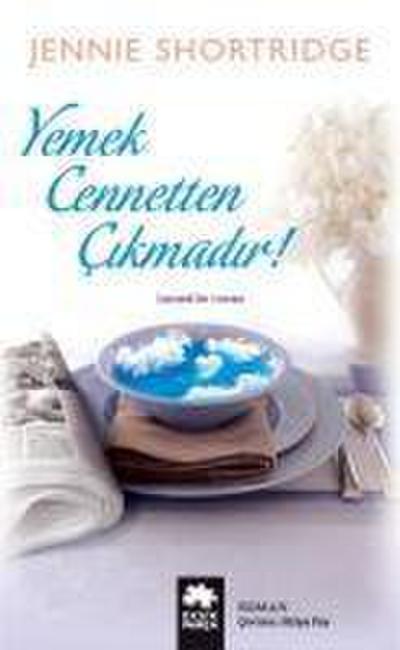 Yemek Cennetten Cikmadir