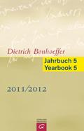 Dietrich Bonhoeffer Jahrbuch 5/Dietrich Bonhoeffer
