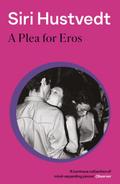 A Plea for Eros