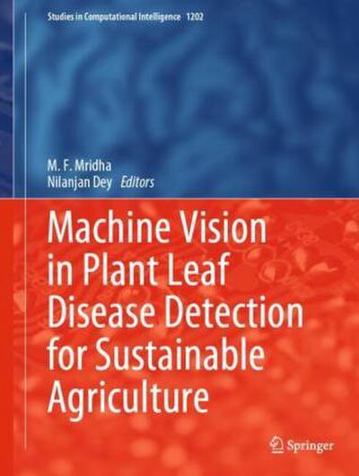 Machine Vision in Plant Leaf Disease Detection for Sustainable Agriculture